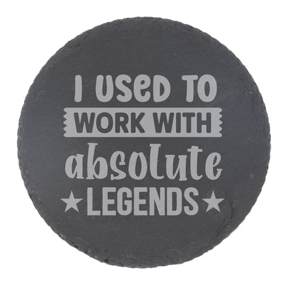 Engraved I Used to Work with Absolute Legends Beer Stein Glass & Slate Coaster