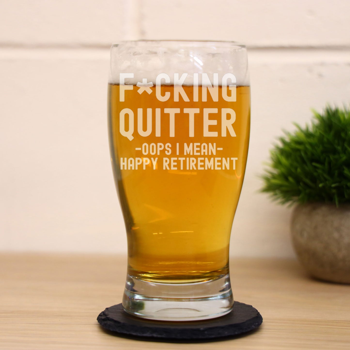 Engraved "F*cking Quitter, Oops I mean Happy Retirement" Beer Glass and/or Coaster Novelty Gift  - Always Looking Good -   