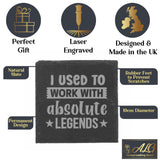 I Used to Work With Absolute Legends Engraved Whisky Glass & Slate Coaster Gift