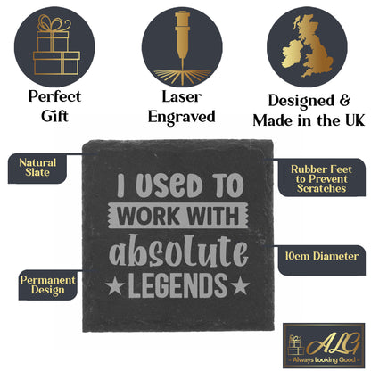 I Used to Work With Absolute Legends Engraved Whisky Glass & Slate Coaster Gift