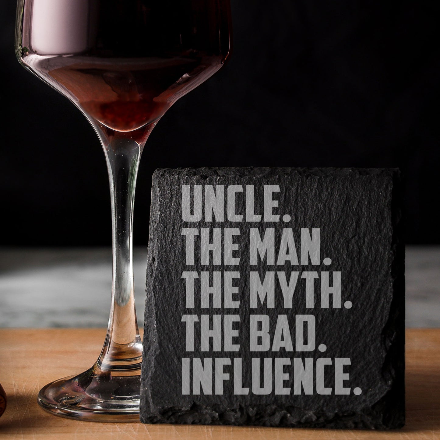 Uncle, The Man, The Myth, The Bad Influence Engraved Wine Glass and/or Coaster Set  - Always Looking Good -   