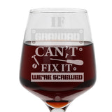 "If Grandad Can't Fix It We're Screwed" Engraved Wine Glass Gift
