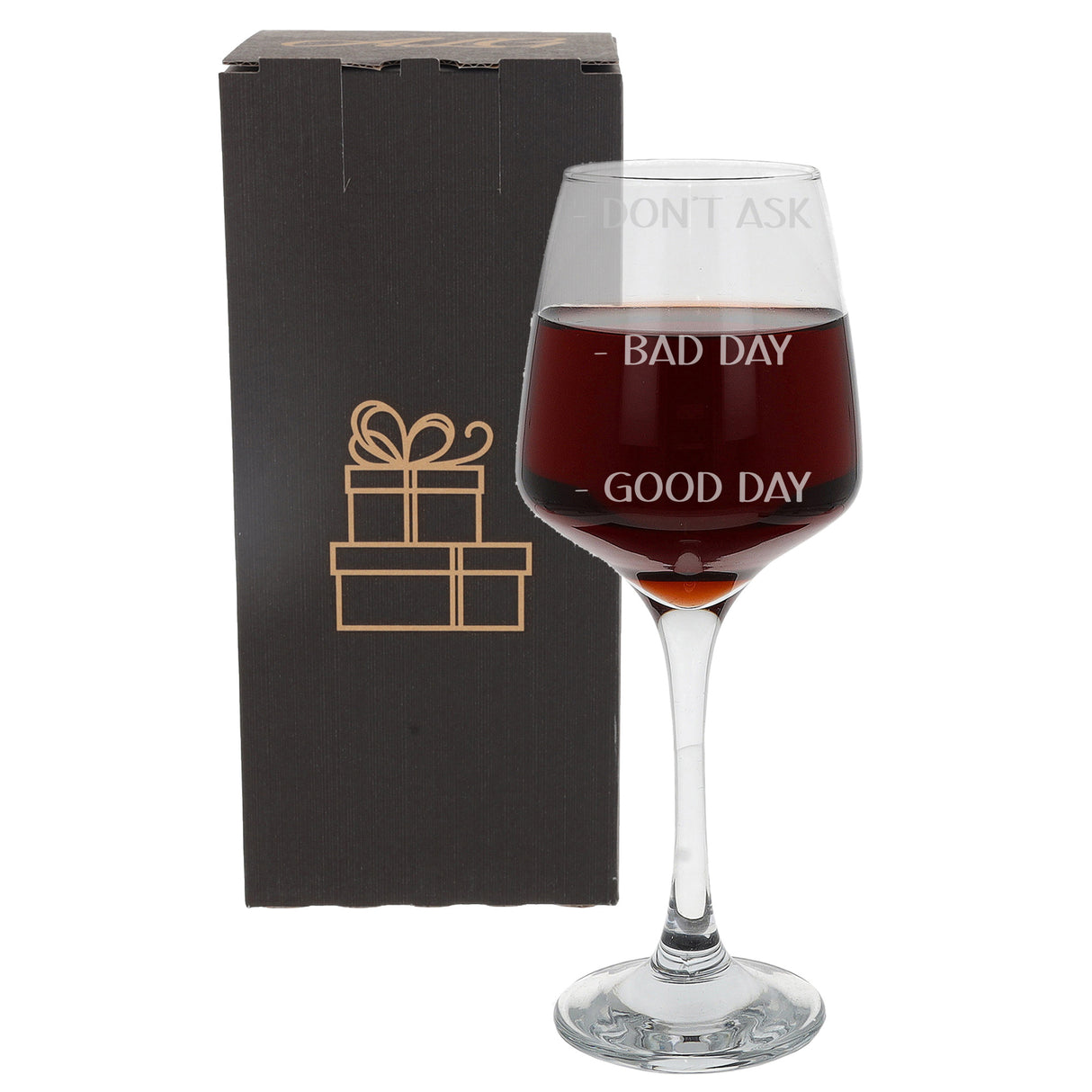 "Good Day, Bad Day, Don't Ask" Engraved Wine Glass Gift