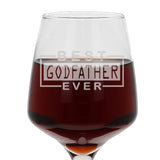 "Best Godfather Ever" Engraved Wine Glass Gift for Godfather