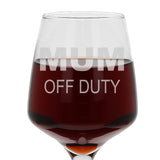 "Mum Off Duty" Engraved Wine Glass Gift for Mum