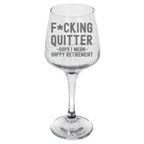 "F*cking Quitter" Funny Retirement Engraved Wine Glass Gift