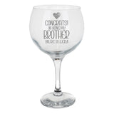 Congrats on Being my Brother Engraved Stemmed Gin Glass Birthday Gift