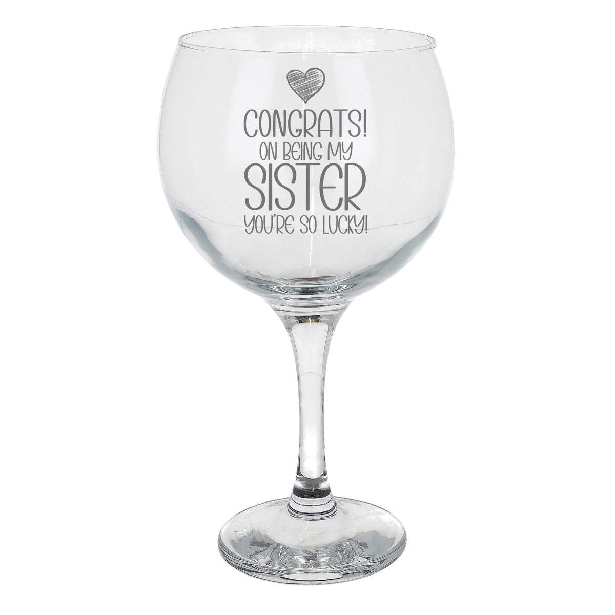 Congrats on Being my Sister Stemmed Gin Glass Birthday Gift for Sister