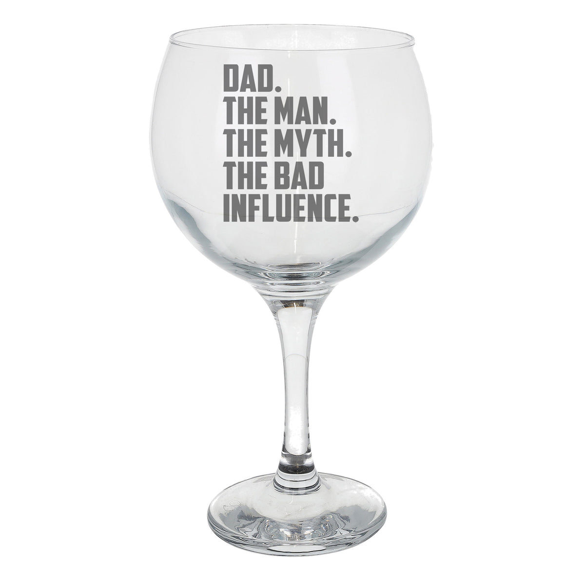 Dad The Man The Myth The Bad Influence Engraved Stemmed Gin Glass Birthday Gift