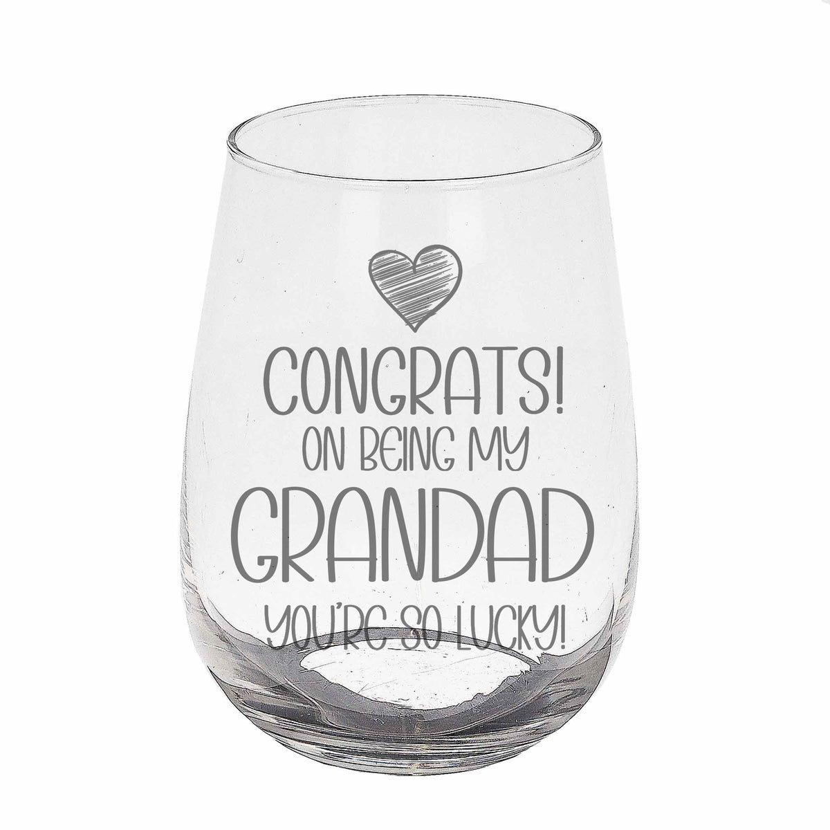 Congrats on Being my Grandad Engraved Stemless Gin Glass Birthday Gift