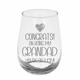 Congrats on Being my Grandad Engraved Stemless Gin Glass Birthday Gift