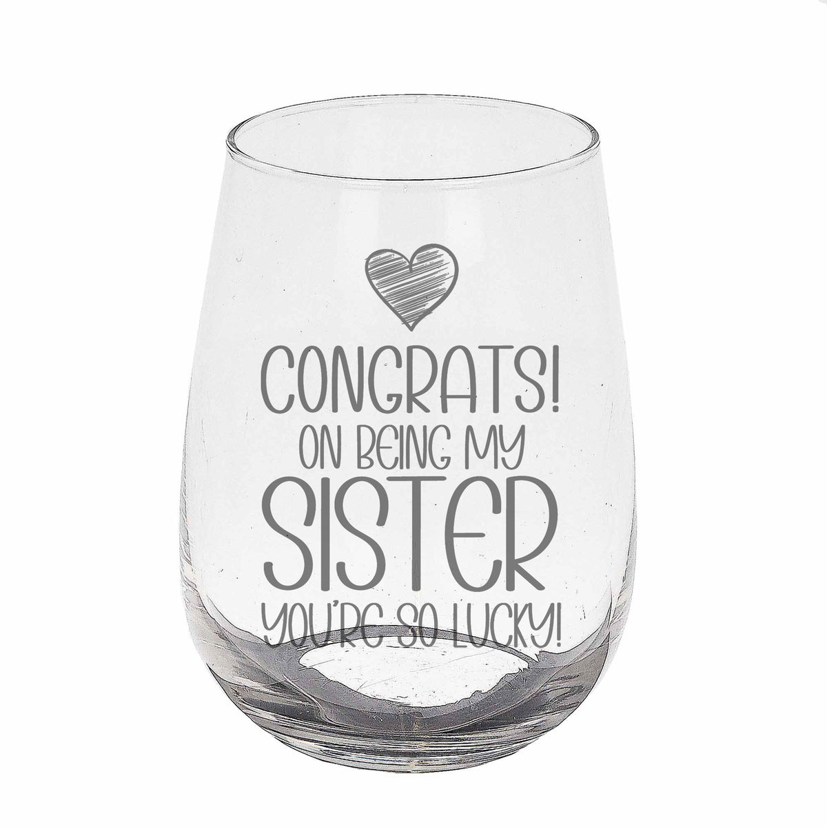 Congrats on Being my Sister Birthday Engraved Stemless Gin Glass
