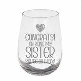 Congrats on Being my Sister Birthday Engraved Stemless Gin Glass