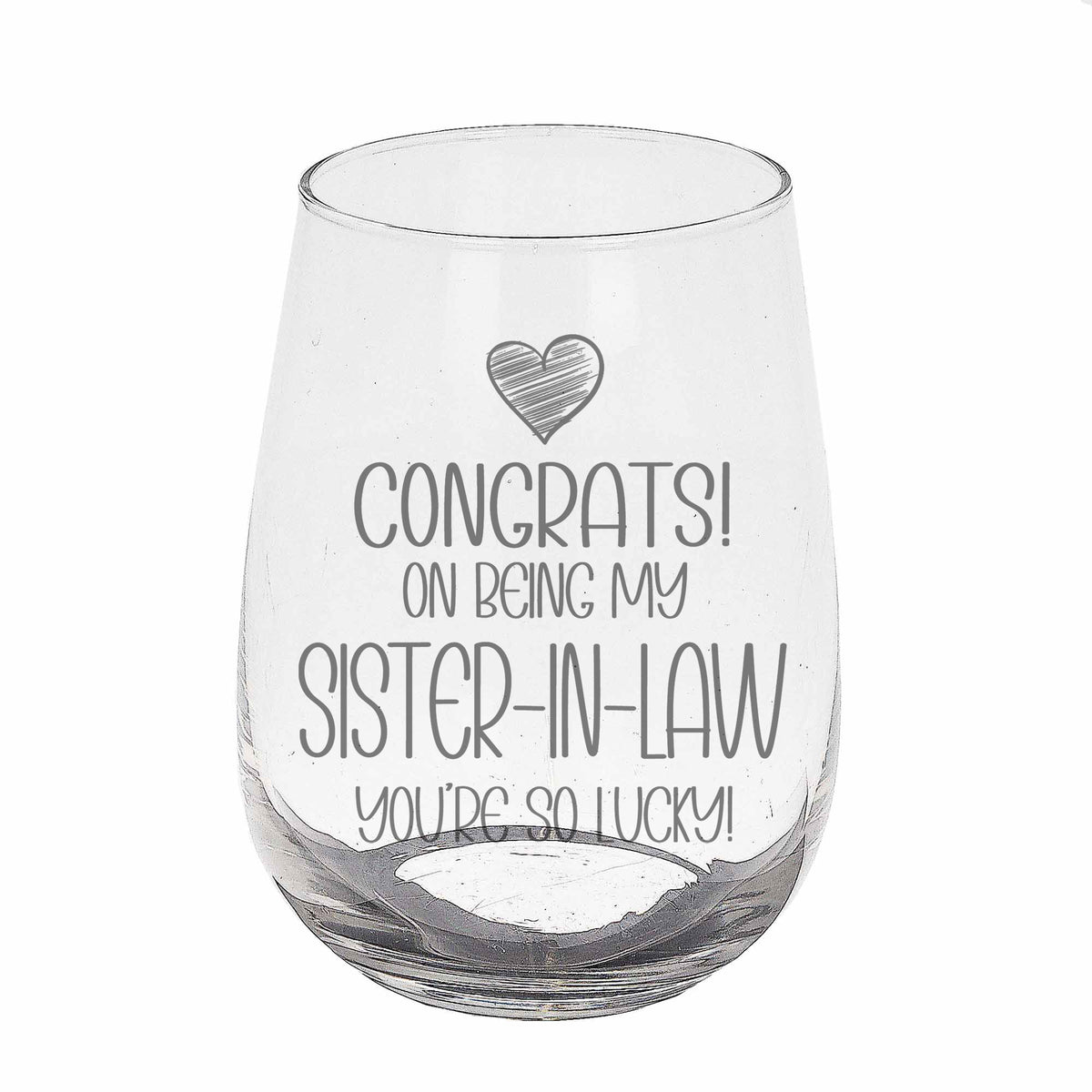 Congrats on Being my Sister-in-Law Engraved Stemless Gin Glass Birthday Gift