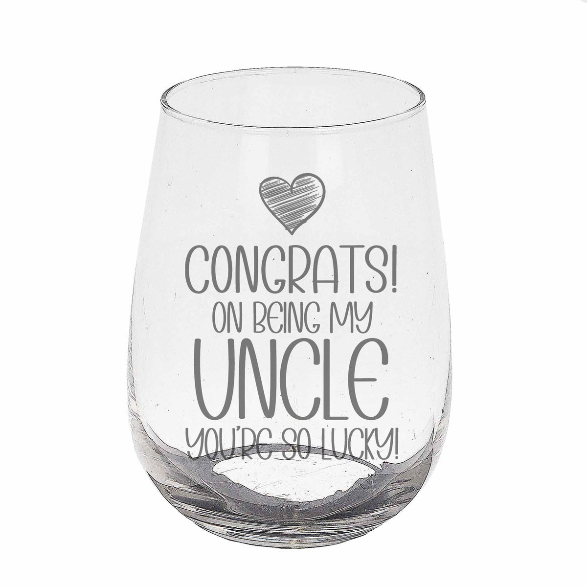 Congrats on Being my Uncle Engraved Stemless Gin Glass Birthday Gift