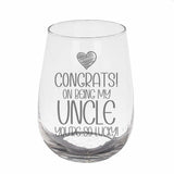Congrats on Being my Uncle Engraved Stemless Gin Glass Birthday Gift