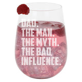 Dad The Man The Myth The Bad Influence Engraved Stemless Gin Glass Birthday Gift