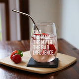 Dad The Man The Myth The Bad Influence Engraved Stemless Gin Glass Birthday Gift