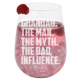 Grandad The Man The Myth The Bad Influence Stemless Gin Glass Birthday Gift