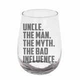 Uncle The Man The Myth The Bad Influence Stemless Gin Glass Birthday Gift