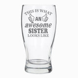 This is What An Awesome Sister Looks Like Engraved Pint Glass Birthday