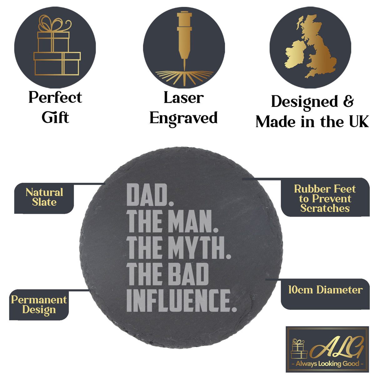 Dad The Man The Myth The Bad Influence Engraved Slate Coaster Birthday Gift