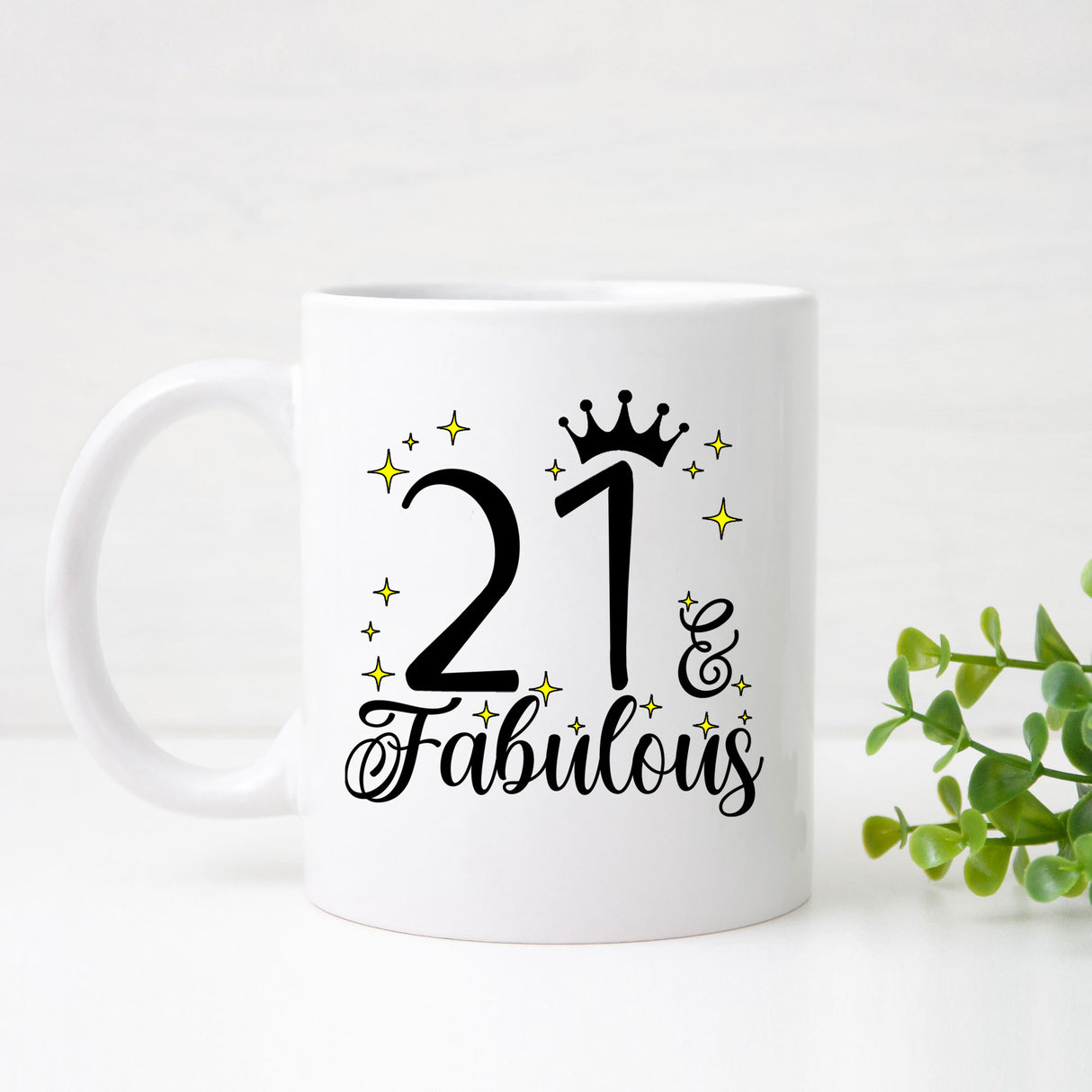 21 and Fabulous 21st Birthday Coffee Mug for Tea or Coffee