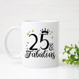 25 and Fabulous 25th Birthday Coffee Mug for Tea or Coffee