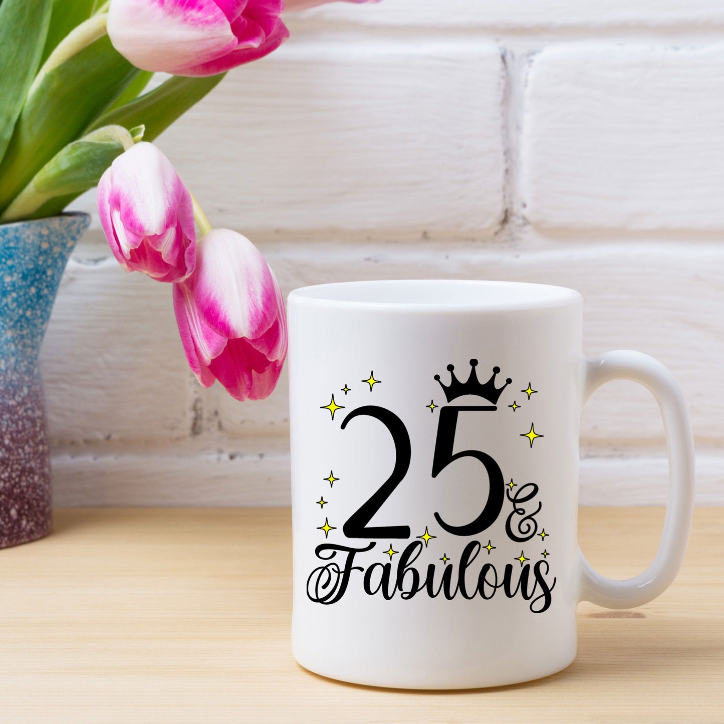 25 and Fabulous 25th Birthday Coffee Mug for Tea or Coffee