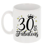 30 and Fabulous 30th Birthday Coffee Mug for Tea or Coffee