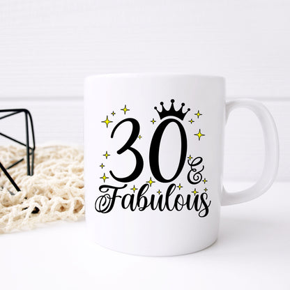 30 and Fabulous 30th Birthday Coffee Mug for Tea or Coffee