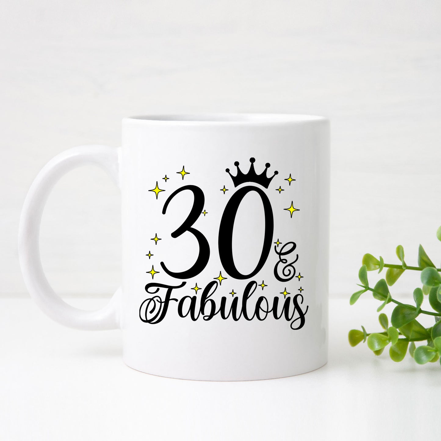 30 and Fabulous 30th Birthday Coffee Mug for Tea or Coffee