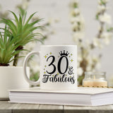 30 and Fabulous 30th Birthday Coffee Mug for Tea or Coffee
