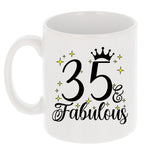 35 and Fabulous 35th Birthday Coffee Mug for Tea or Coffee