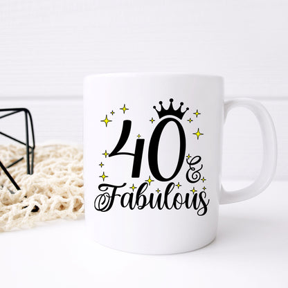 40 and Fabulous 40th Birthday Coffee Mug for Tea or Coffee