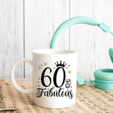 60 and Fabulous 60th Birthday Coffee Mug for Tea or Coffee