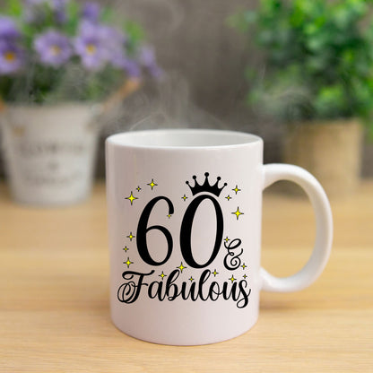 60 and Fabulous 60th Birthday Coffee Mug for Tea or Coffee