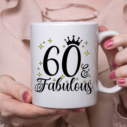 60 and Fabulous 60th Birthday Coffee Mug for Tea or Coffee
