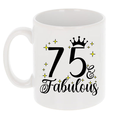 75 and Fabulous 75th Birthday Coffee Mug for Tea or Coffee