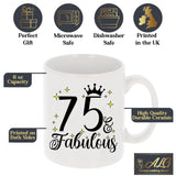 75 and Fabulous 75th Birthday Coffee Mug for Tea or Coffee