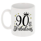 90 and Fabulous 90th Birthday Coffee Mug for Tea or Coffee