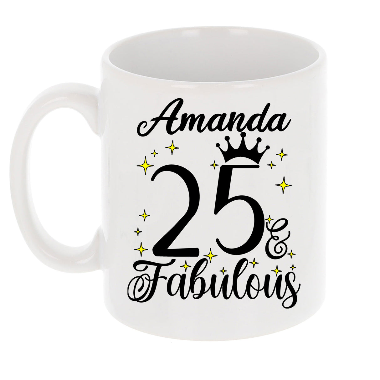 25 and Fabulous 25th Birthday Coffee Mug for Tea or Coffee