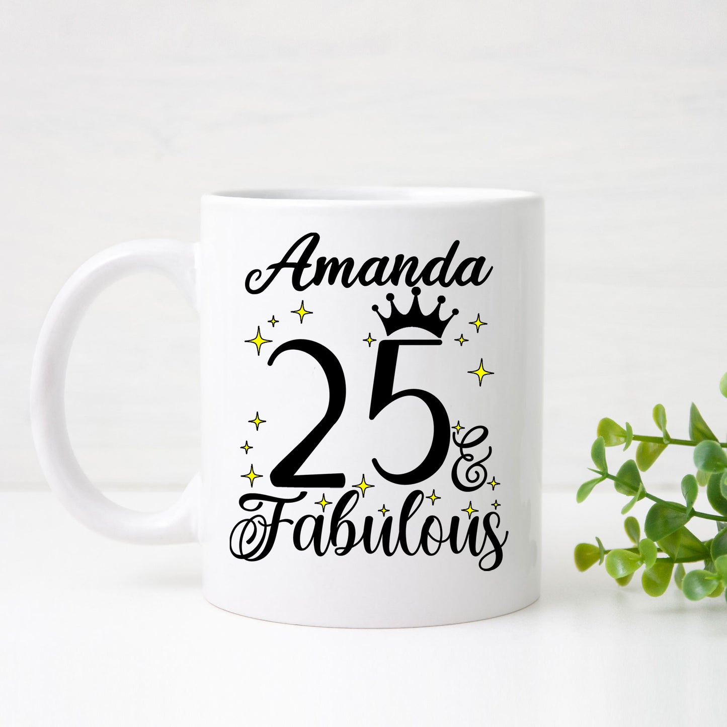 25 and Fabulous 25th Birthday Coffee Mug for Tea or Coffee