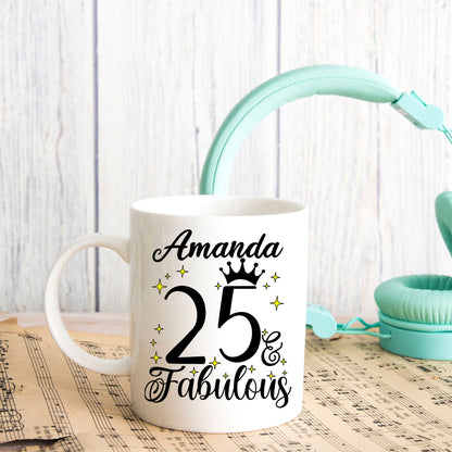 25 and Fabulous 25th Birthday Coffee Mug for Tea or Coffee