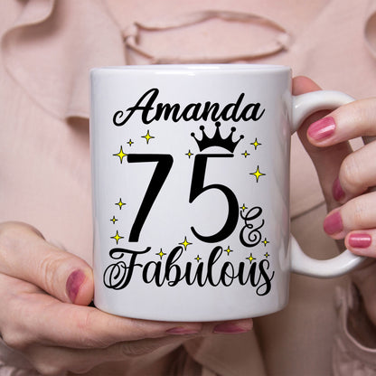 75 and Fabulous 75th Birthday Coffee Mug for Tea or Coffee