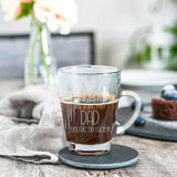 Congrats on Being my Dad Engraved Glass Coffee Mug Birthday Gift For Dad