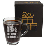 Uncle The Man The Myth The Bad Influence Engraved Glass Coffee Mug