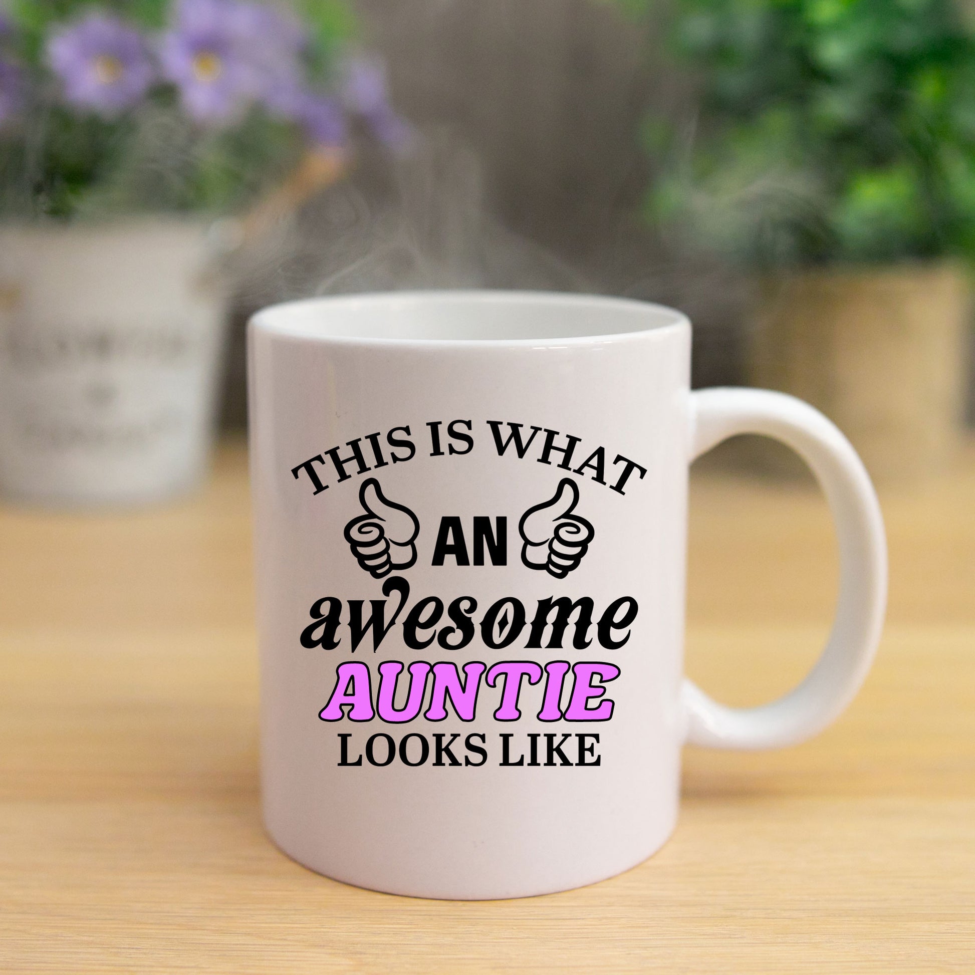 This Is What An Awesome Auntie Looks Like Mug  - Always Looking Good -   