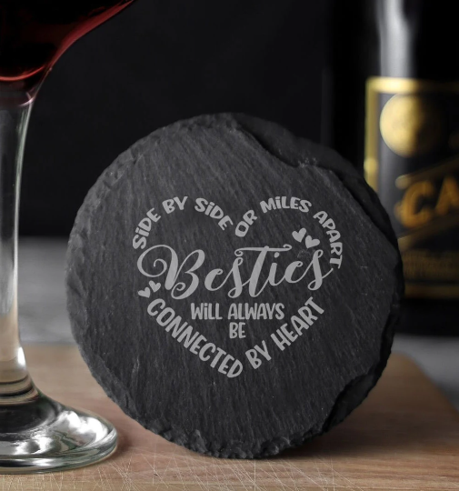 Besties Connected By Heart Engraved Wine Glass and/or Coaster Set  - Always Looking Good - Round Coaster Only  
