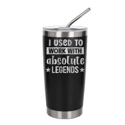I Used to Work with Absolute Legends Engraved Stainless Steel Thermal Cup 500ml